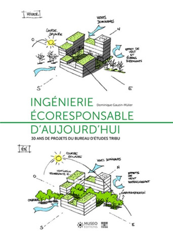 INGENIERIE ECORESPONSABLE D'AUJOUR'HUI - 30 ans de projets du bureau d'études TRIBU
